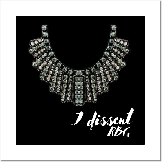 I Dissent RBG Collar Wall Art by Unique Treats Designs